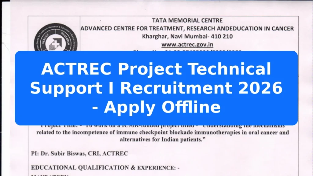 ACTREC Project Technical Support I Recruitment 2026 - Apply Offline Featured Image
