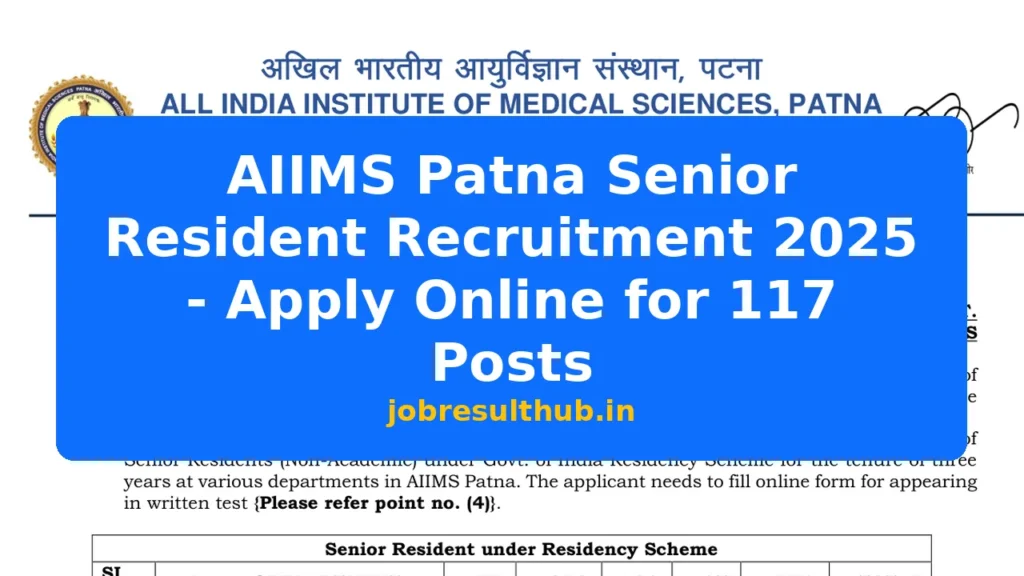 AIIMS Patna Senior Resident Recruitment 2025 - Apply Online for 117 Posts - 117 Posts