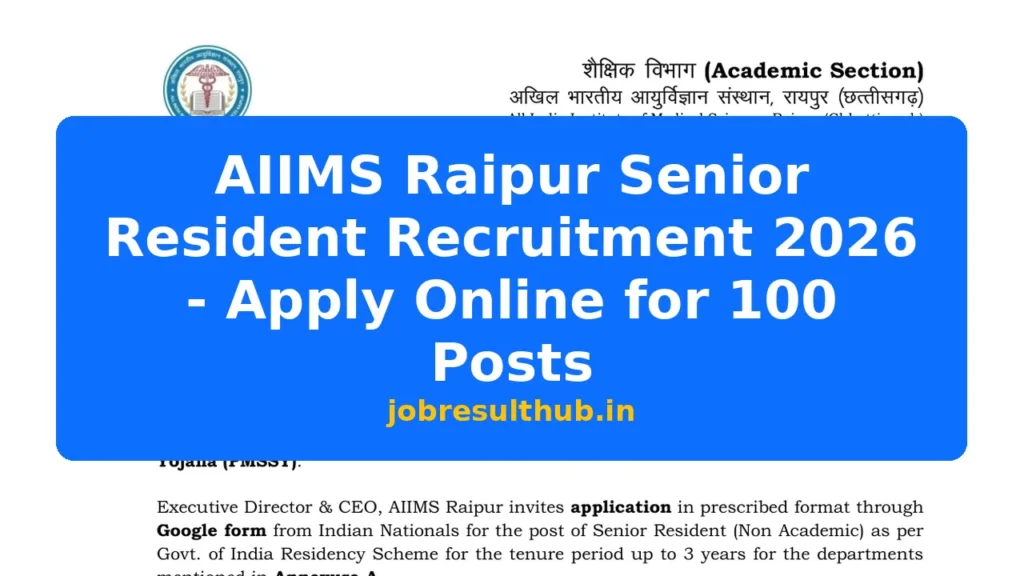 AIIMS Raipur Senior Resident Recruitment 2026 - Apply Online for 100 Posts - 100 Posts