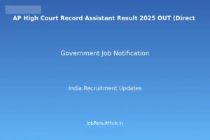 AP High Court Record Assistant Result 2025 OUT (Direct