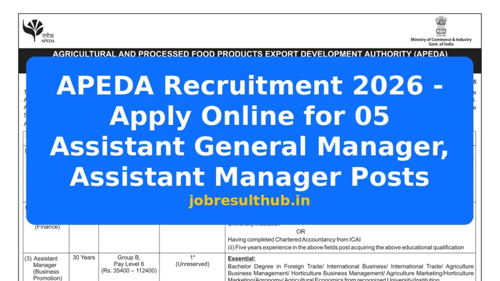 APEDA Recruitment 2026 - Apply Online for 05 Assistant General Manager, Assistant Manager Posts - 2025 Posts