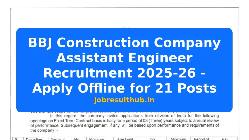 BBJ Construction Company Assistant Engineer Recruitment 2025-26 - Apply Offline for 21 Posts - 21 Posts