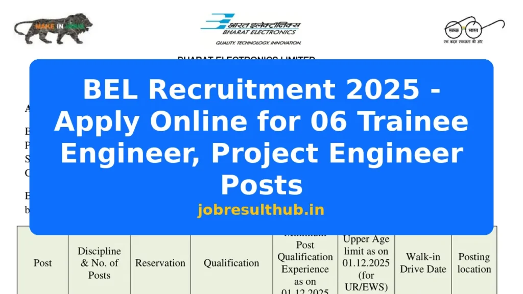 BEL Recruitment 2025 - Apply Online for 06 Trainee Engineer, Project Engineer Posts - 2025 Posts
