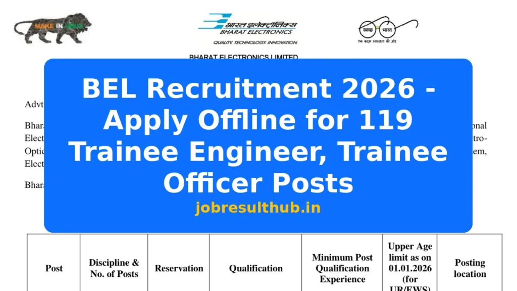 BEL Recruitment 2026 - Apply Offline for 119 Trainee Engineer, Trainee Officer Posts - 2026 Posts
