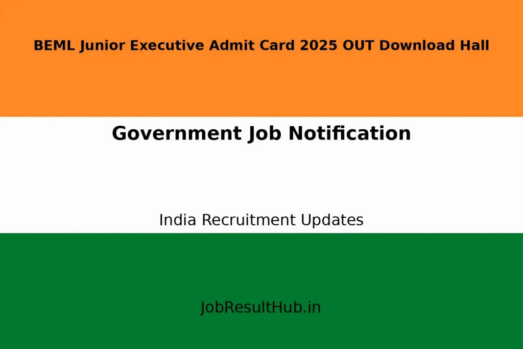 BEML Junior Executive Admit Card 2025 OUT Download Hall
