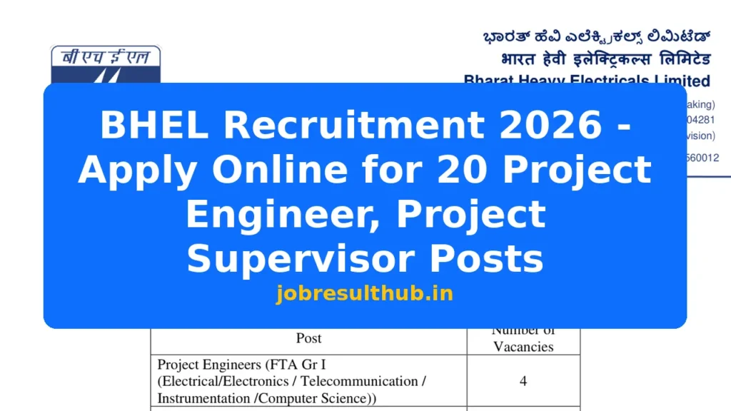 BHEL Recruitment 2026 - Apply Online for 20 Project Engineer, Project Supervisor Posts - 2025 Posts