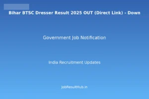 Bihar BTSC Dresser Result 2025 OUT (Direct Link) - Down