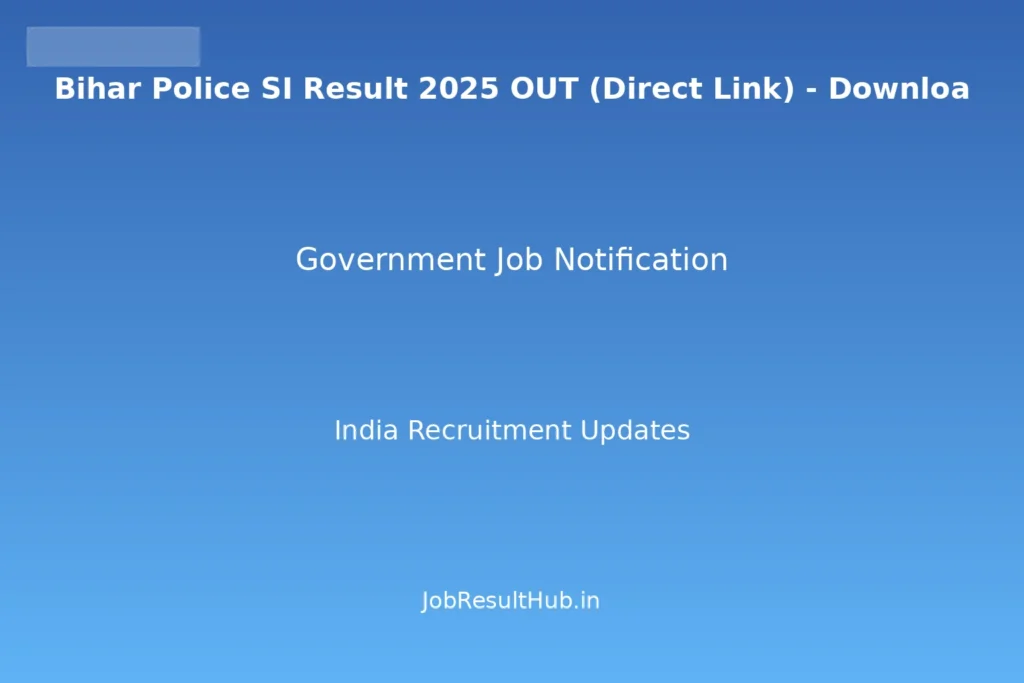 Bihar Police SI Result 2025 OUT (Direct Link) - Downloa