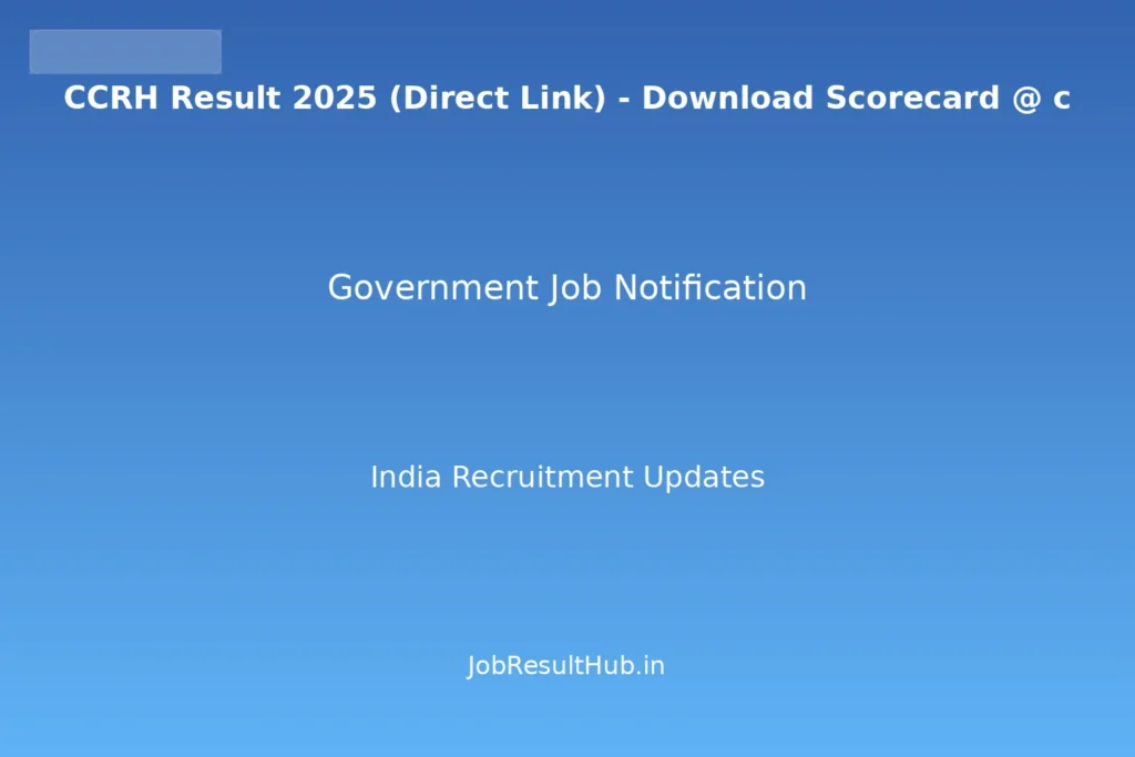 CCRH Result 2025 (Direct Link) - Download Scorecard @ c