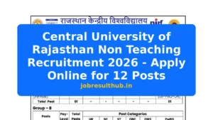 Central University of Rajasthan Non Teaching Recruitment 2026 - Apply Online for 12 Posts - 12 Posts
