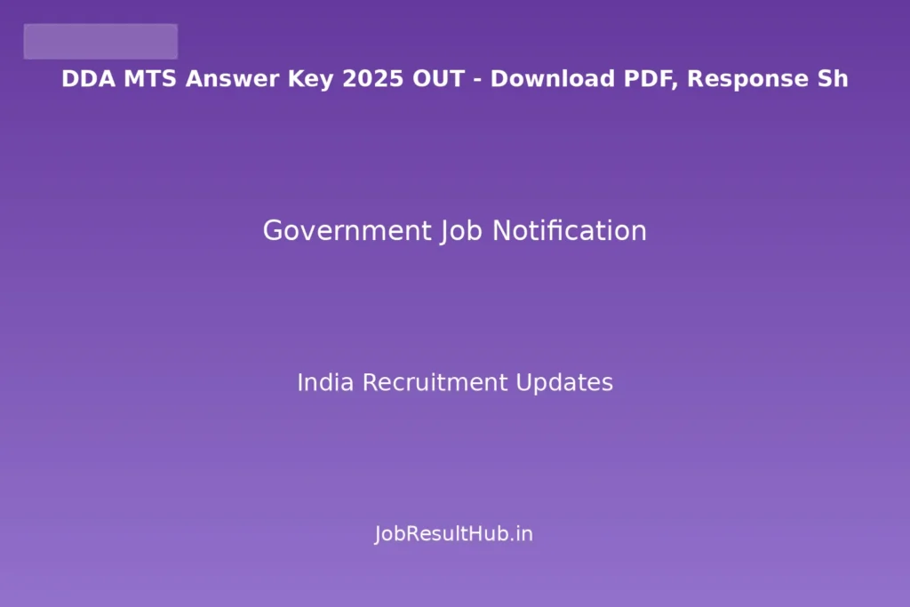 DDA MTS Answer Key 2025 OUT - Download PDF, Response Sh