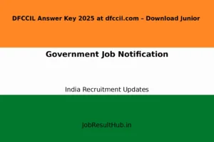 DFCCIL Answer Key 2025 at dfccil.com – Download Junior