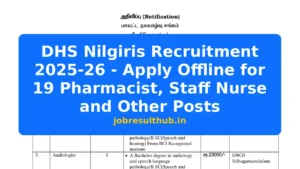 DHS Nilgiris Recruitment 2025-26 - Apply Offline for 19 Pharmacist, Staff Nurse and Other Posts - 2026 Posts