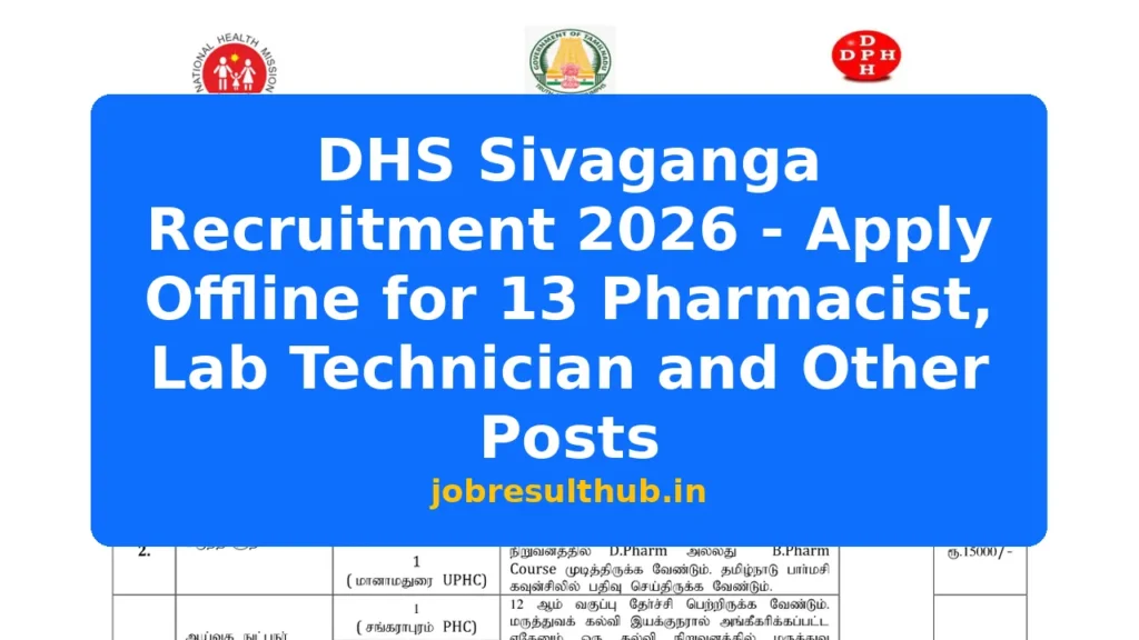 DHS Sivaganga Recruitment 2026 - Apply Offline for 13 Pharmacist, Lab Technician and Other Posts - 2026 Posts