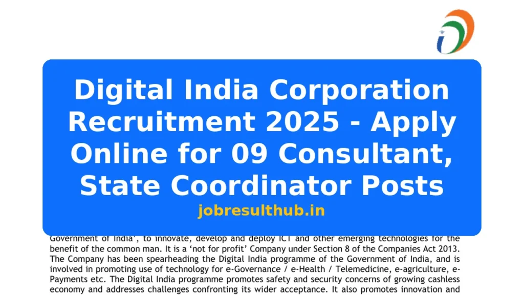 Digital India Corporation Recruitment 2025 - Apply Online for 09 Consultant, State Coordinator Posts - 9 Posts