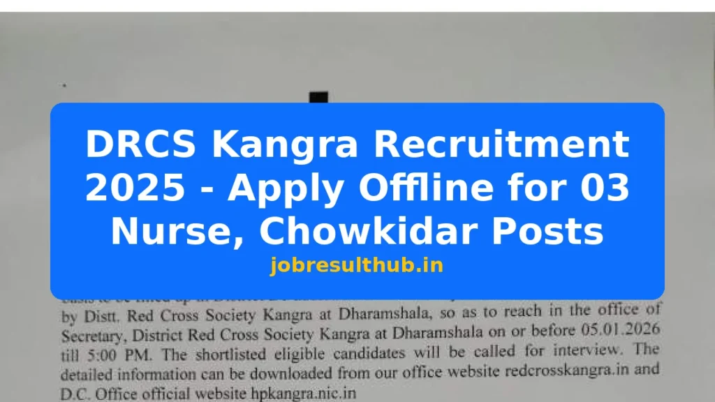 DRCS Kangra Recruitment 2025 - Apply Offline for 03 Nurse, Chowkidar Posts - 3 Posts