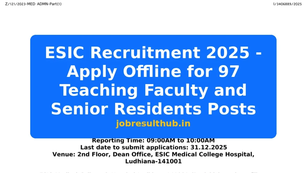 ESIC Recruitment 2025 - Apply Offline for 97 Teaching Faculty and Senior Residents Posts - 2025 Posts