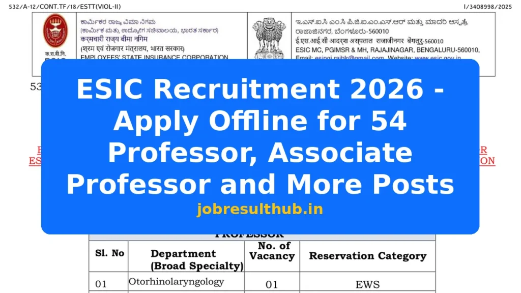 ESIC Recruitment 2026 - Apply Offline for 54 Professor, Associate Professor and More Posts - 2026 Posts