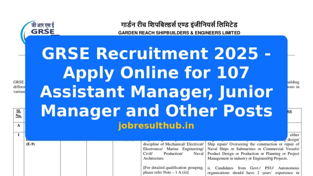 GRSE Recruitment 2025 - Apply Online for 107 Assistant Manager, Junior Manager and Other Posts - 107 Posts