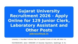 Gujarat University Recruitment 2026 - Apply Online for 129 Junior Clerk, Laboratory Assistant and Other Posts - 129 Posts