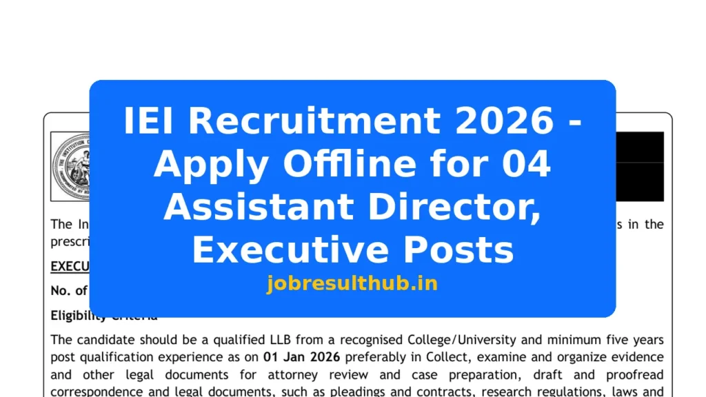 IEI Recruitment 2026 - Apply Offline for 04 Assistant Director, Executive Posts - 2026 Posts
