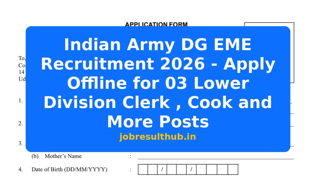 Indian Army DG EME Recruitment 2026 - Apply Offline for 03 Lower Division Clerk , Cook and More Posts - 2026 Posts