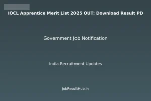 IOCL Apprentice Merit List 2025 OUT: Download Result PD