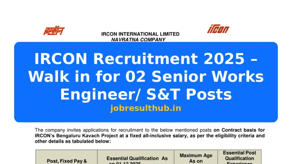 IRCON Recruitment 2025 – Walk in for 02 Senior Works Engineer/ S&T Posts - 2 Posts