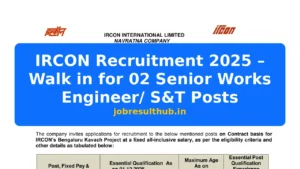 IRCON Recruitment 2025 – Walk in for 02 Senior Works Engineer/ S&T Posts - 2 Posts