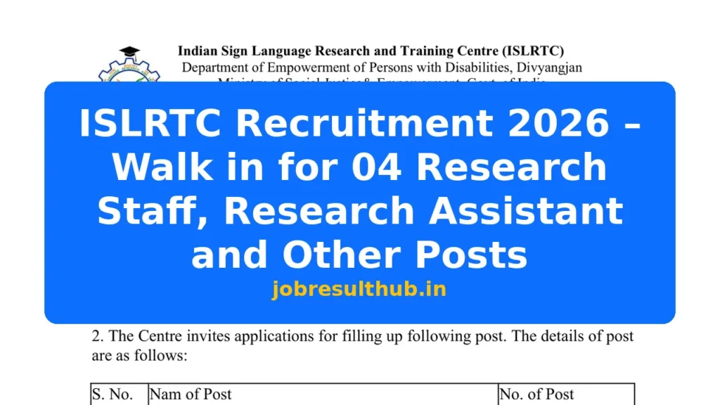 ISLRTC Recruitment 2026 – Walk in for 04 Research Staff, Research Assistant and Other Posts - 4 Posts