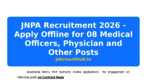 JNPA Recruitment 2026 - Apply Offline for 08 Medical Officers, Physician and Other Posts - 2025 Posts