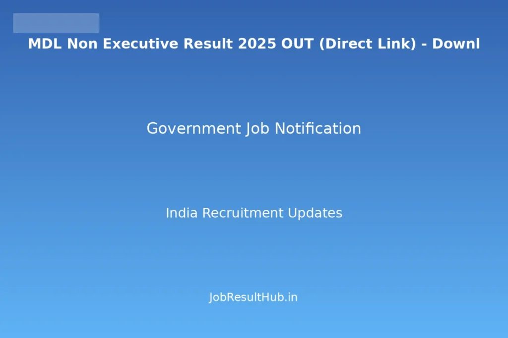 MDL Non Executive Result 2025 OUT (Direct Link) - Downl