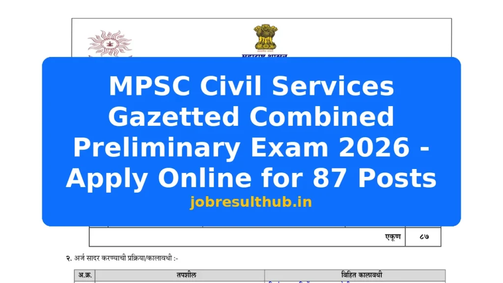 MPSC Civil Services Gazetted Combined Preliminary Exam 2026 - Apply Online for 87 Posts - 87 Posts