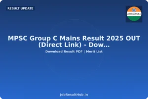 MPSC Group C Mains Result 2025 OUT (Direct Link) - Dow…