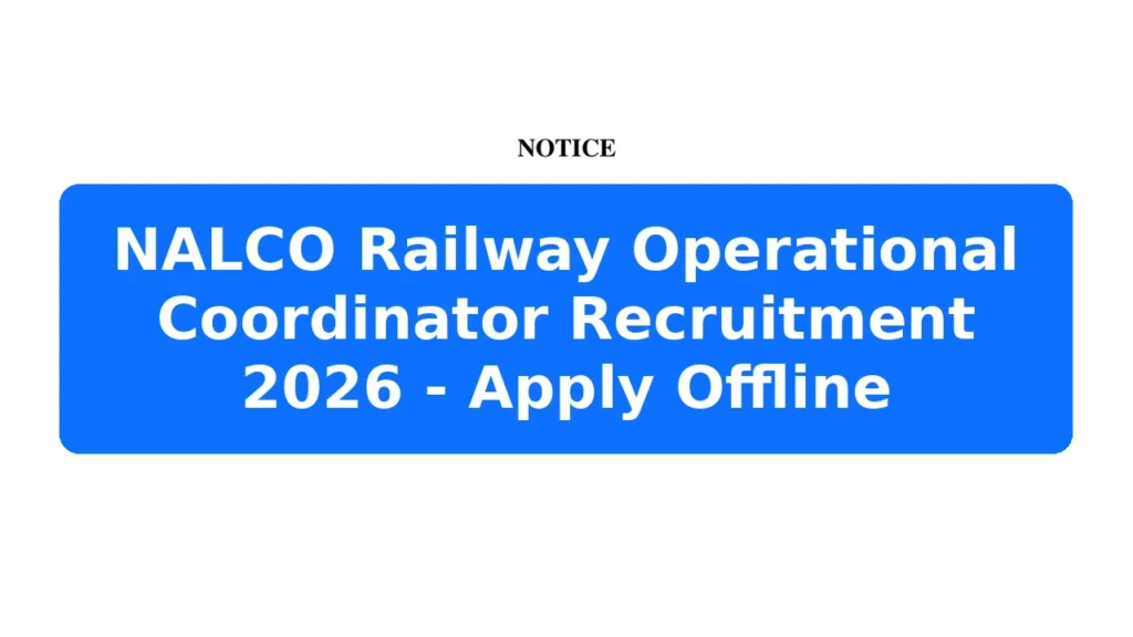 NALCO Railway Operational Coordinator Recruitment 2026 - Apply Offline Featured Image