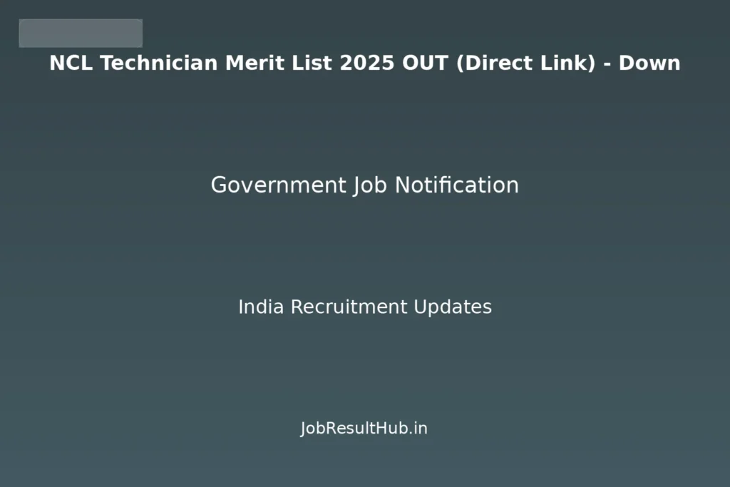 NCL Technician Merit List 2025 OUT (Direct Link) - Down