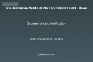 NCL Technician Merit List 2025 OUT (Direct Link) - Down