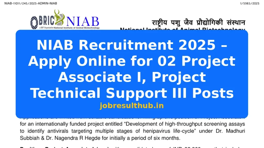 NIAB Recruitment 2025 – Apply Online for 02 Project Associate I, Project Technical Support III Posts - 2 Posts