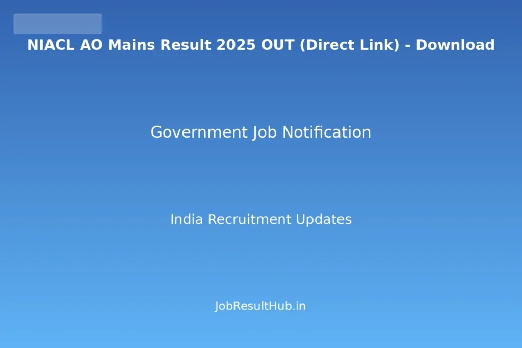 NIACL AO Mains Result 2025 OUT (Direct Link) - Download