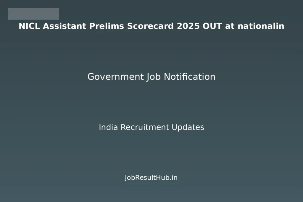 NICL Assistant Prelims Scorecard 2025 OUT at nationalin