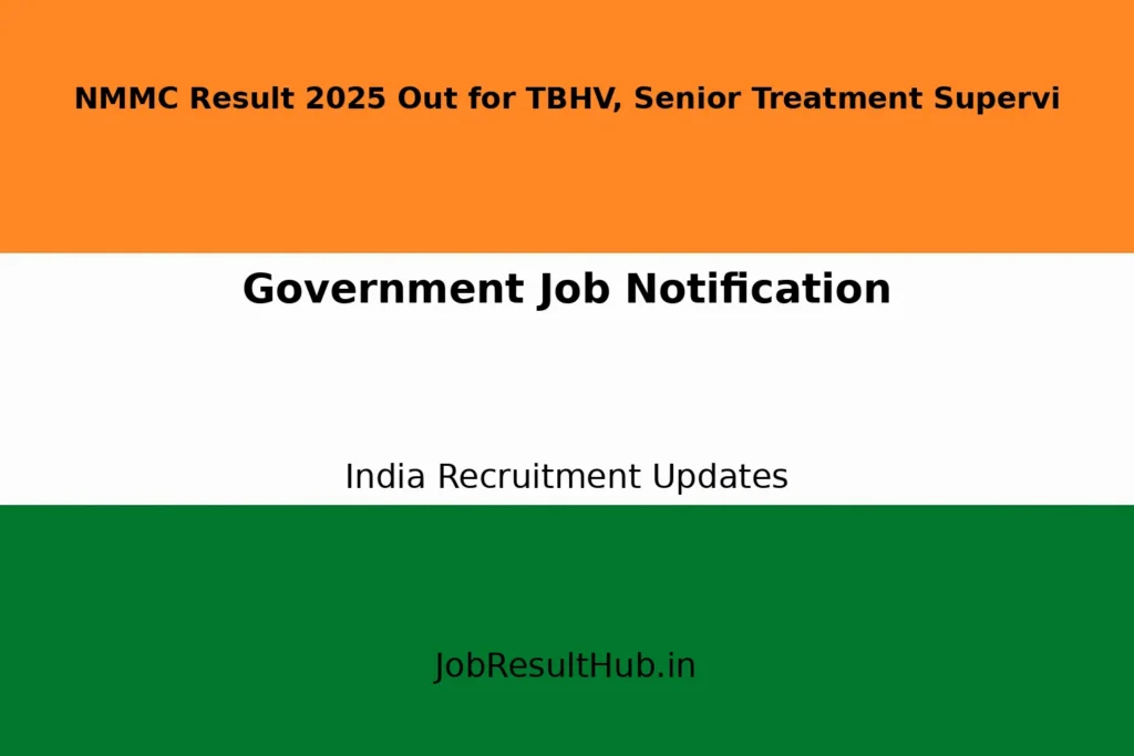 NMMC Result 2025 Out for TBHV, Senior Treatment Supervi