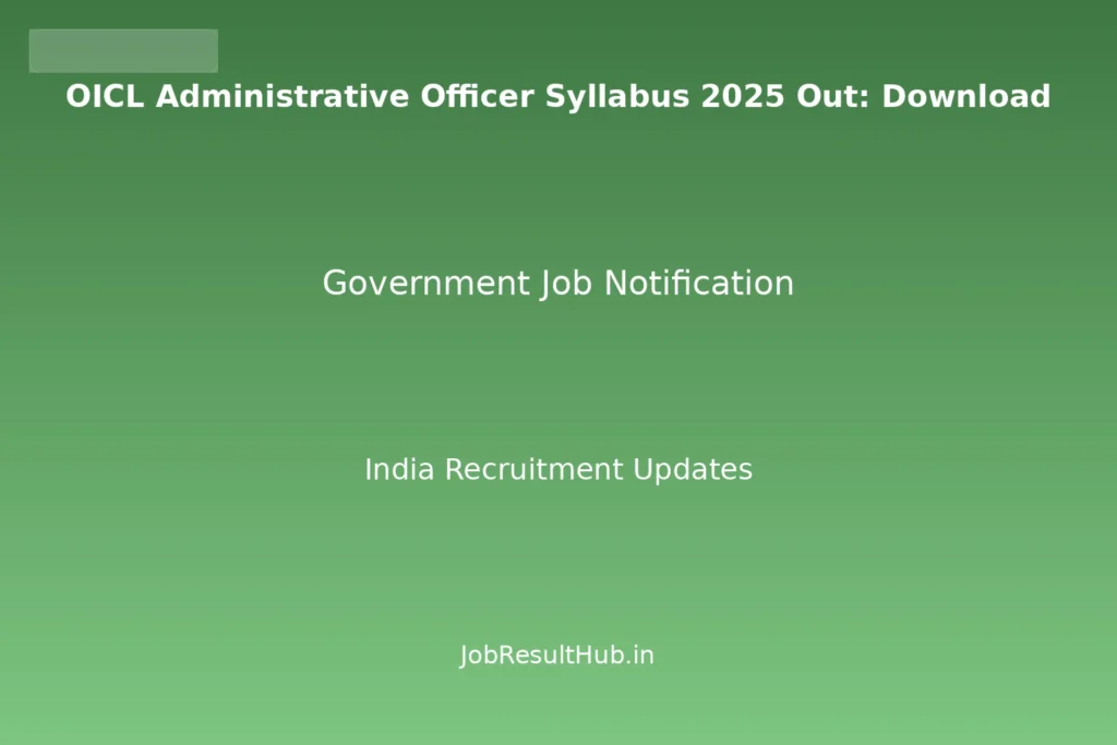 OICL Administrative Officer Syllabus 2025 Out: Download