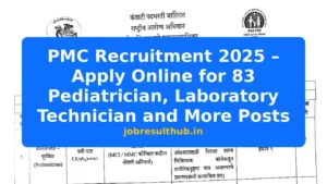 PMC Recruitment 2025 – Apply Online for 83 Pediatrician, Laboratory Technician and More Posts - 83 Posts