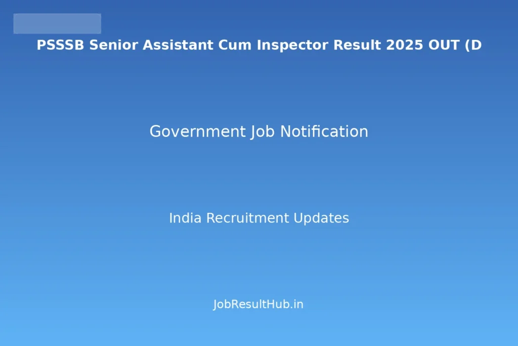 PSSSB Senior Assistant Cum Inspector Result 2025 OUT (D
