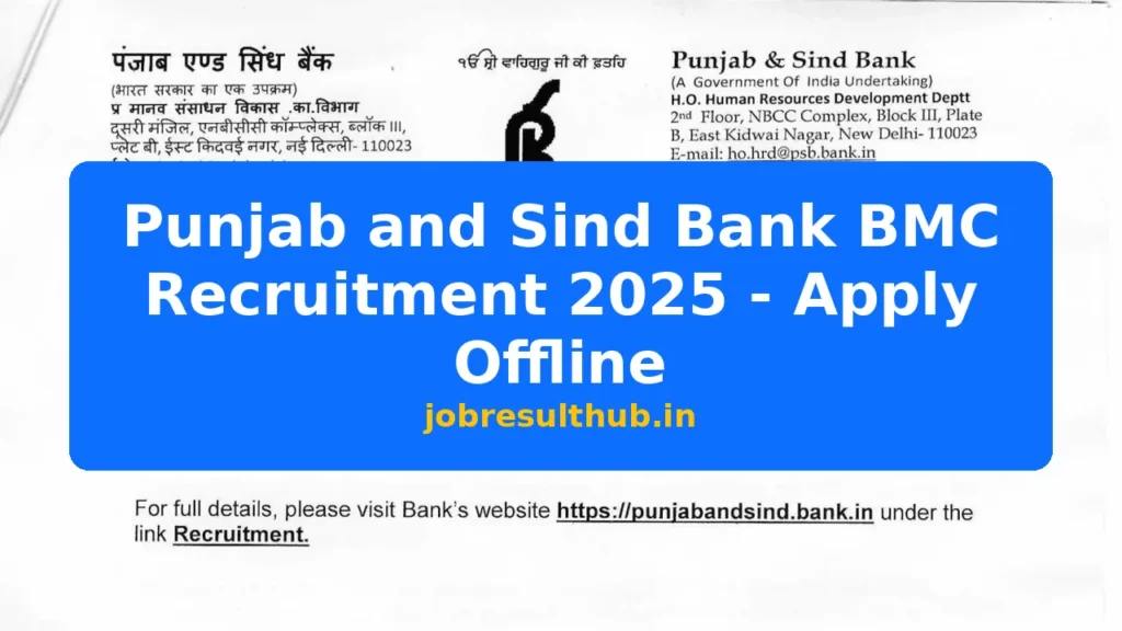 Punjab and Sind Bank BMC Recruitment 2025 - Apply Offline - 2025 Posts