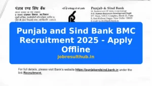 Punjab and Sind Bank BMC Recruitment 2025 - Apply Offline - 2025 Posts
