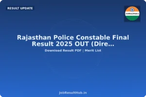 Rajasthan Police Constable Final Result 2025 OUT (Dire…