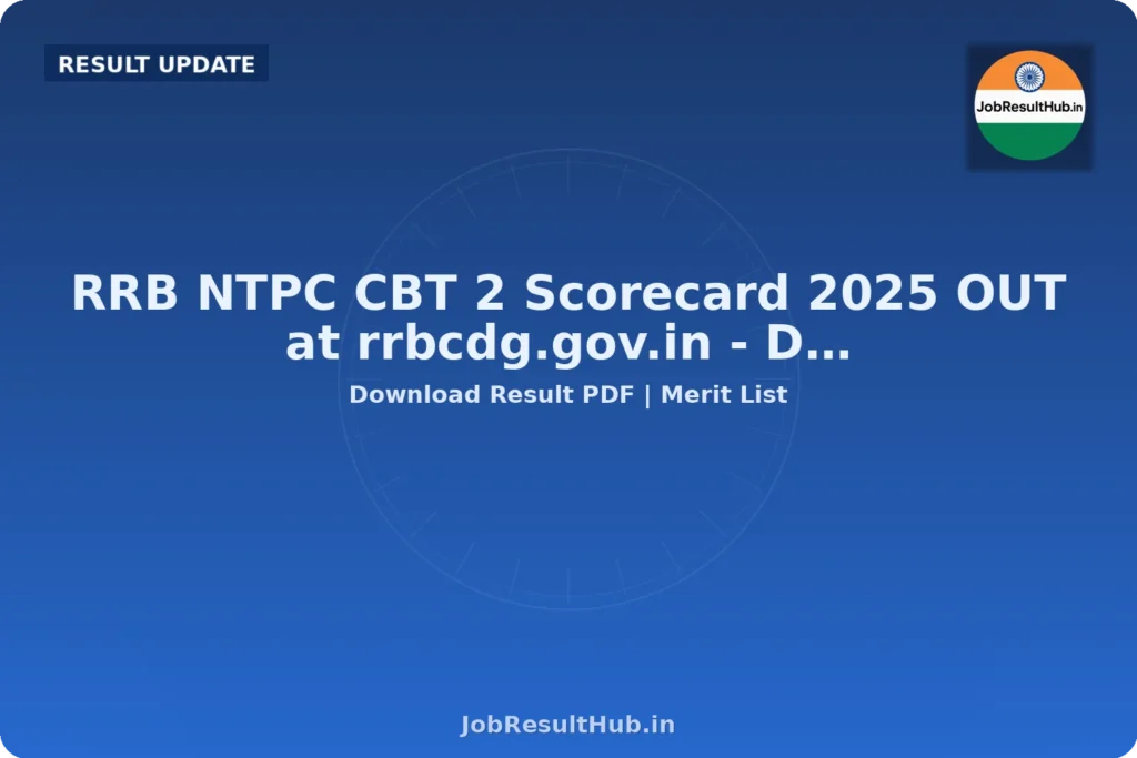 RRB NTPC CBT 2 Scorecard 2025 OUT at rrbcdg.gov.in - D…