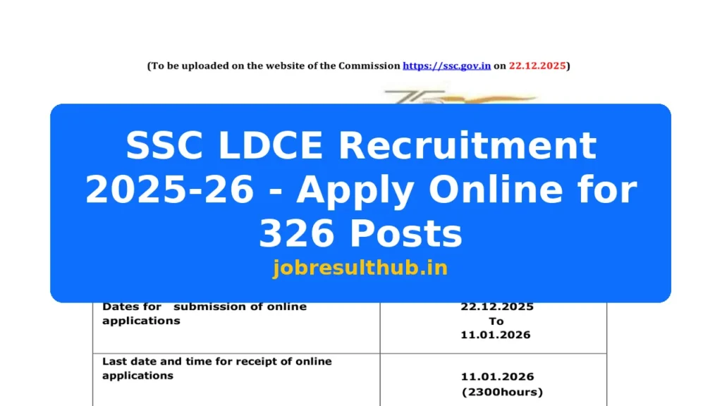 SSC LDCE Recruitment 2025-26 - Apply Online for 326 Posts - 326 Posts