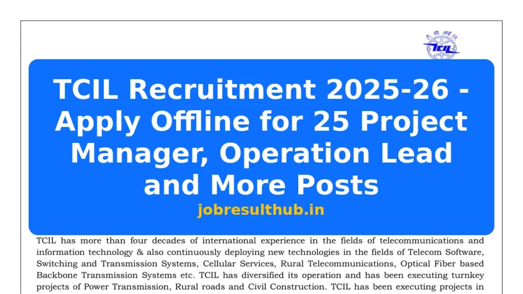 TCIL Recruitment 2025-26 - Apply Offline for 25 Project Manager, Operation Lead and More Posts - 2025 Posts